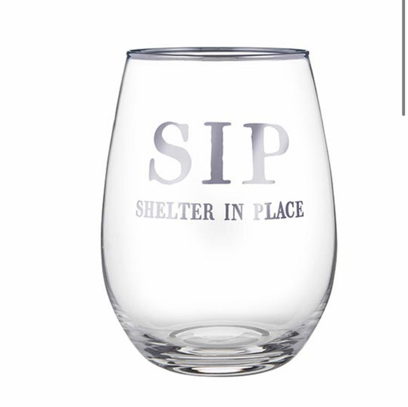 S.I.P Shelter In Place Wine Glass